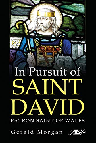 Beispielbild fr In Pursuit of Saint David: Patron Saint of Wales zum Verkauf von ThriftBooks-Dallas