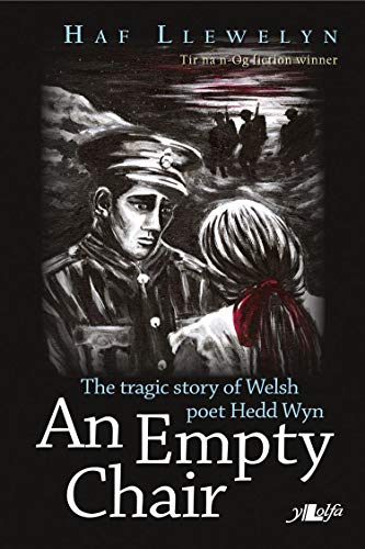 Beispielbild fr The Empty Chair, an - Story of Welsh First World War Poet Hedd Wyn zum Verkauf von Better World Books