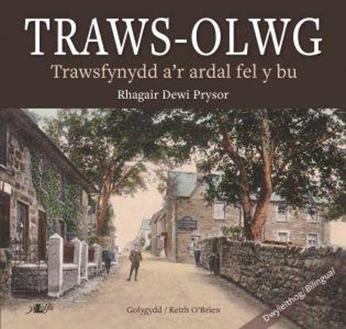 Stock image for Traws-Olwg - Trawsfynydd a'r Ardal Fel y Bu for sale by siop lyfrau'r hen bost