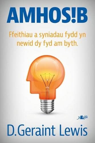 Beispielbild fr Amhosib - Ffeithiau a Syniadau Fydd yn Newid dy Fywyd am Byth zum Verkauf von Reuseabook