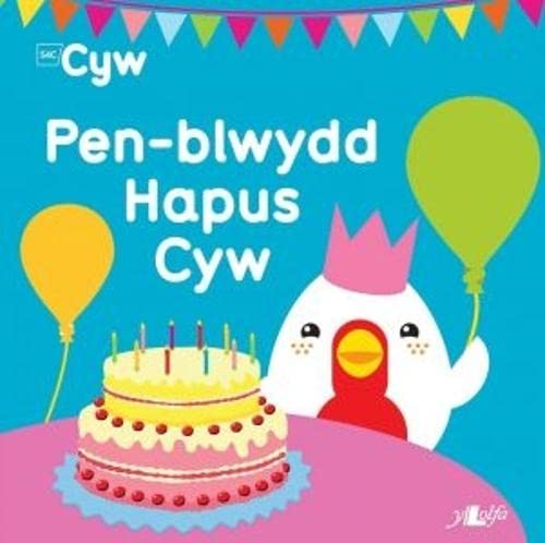 Stock image for Pen-Blwydd Hapus Cyw for sale by WorldofBooks