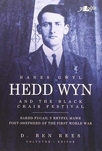 Beispielbild fr Hanes Gwyl Hedd Wyn / Hedd Wyn and the Black Chair Festival zum Verkauf von Goldstone Books