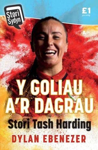 Beispielbild fr Stori Sydyn: Y Goliau a'r Dagrau - Stori Natasha Harding (43525) zum Verkauf von Goldstone Books