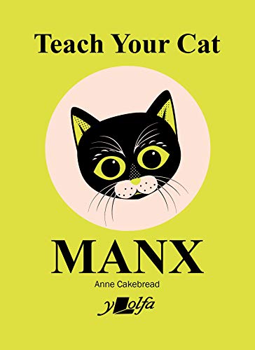 Beispielbild fr Teach Your Cat Manx (Teach Your Dog) zum Verkauf von WorldofBooks