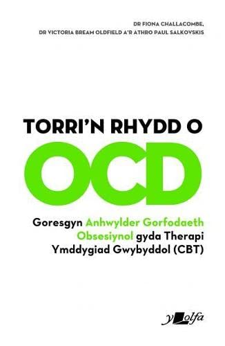 Stock image for Torri'n Rhydd o OCD for sale by WorldofBooks