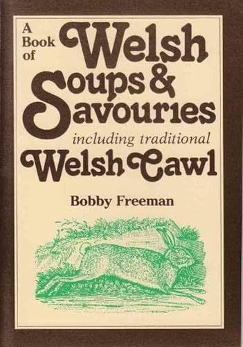 Beispielbild fr A Book of Welsh Soups and Savouries zum Verkauf von GF Books, Inc.