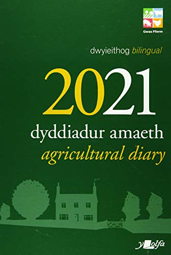 Beispielbild fr Dyddiadur Amaeth 2021 Agricultural Diary (Diaries 2021) zum Verkauf von Monster Bookshop