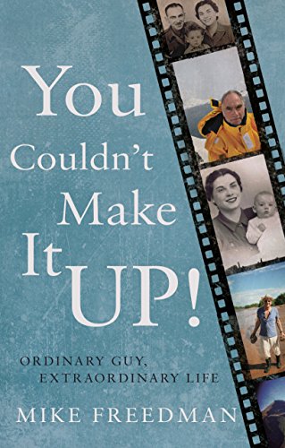 Beispielbild fr You Couldn't Make it Up!: Ordinary Guy, Extraordinary Life zum Verkauf von AwesomeBooks