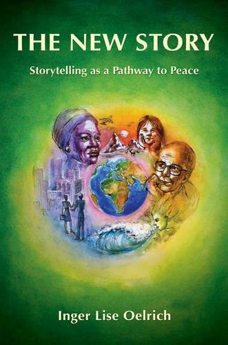 Beispielbild fr The New Story: Storytelling as a Pathway to Peace zum Verkauf von WorldofBooks