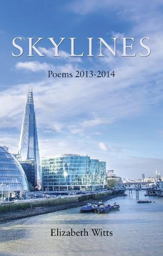 Beispielbild fr Skylines: Poems 2013 - 2014 zum Verkauf von AwesomeBooks