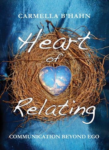 Stock image for Heart of Relating: Communication Beyond EGO for sale by WorldofBooks