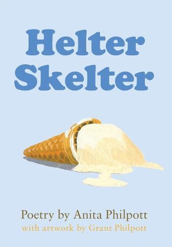 Helter Skelter - Anita Philpott and Grant Philpott