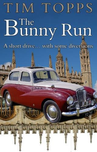 Stock image for The Bunny Run: A Short Drive. with Some Diversions for sale by Hay-on-Wye Booksellers