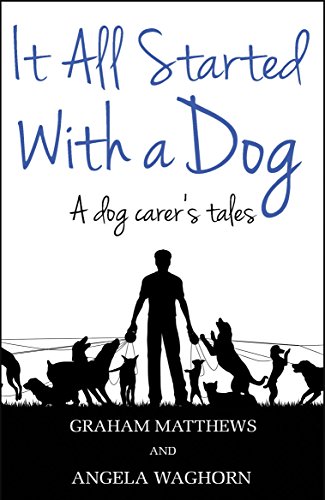 Stock image for It All Started with a Dog for sale by WorldofBooks