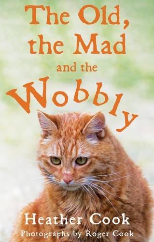 Beispielbild fr The Old, the Mad and the Wobbly zum Verkauf von WorldofBooks