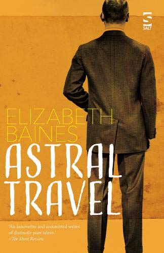 Beispielbild fr Astral Travel (Salt Modern Fiction) zum Verkauf von WorldofBooks
