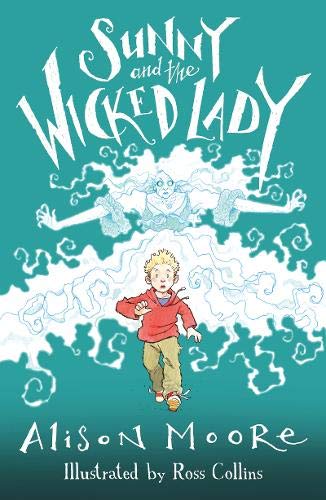 Beispielbild fr Sunny and the Wicked Lady zum Verkauf von Blackwell's