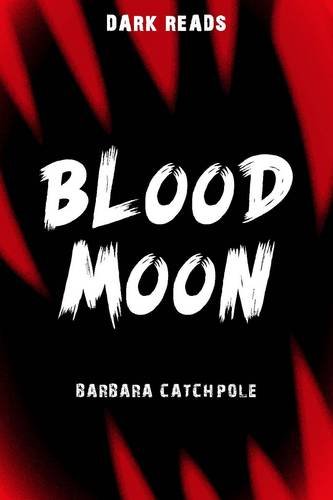 Imagen de archivo de Blood Moon (Dark Reads) a la venta por WorldofBooks