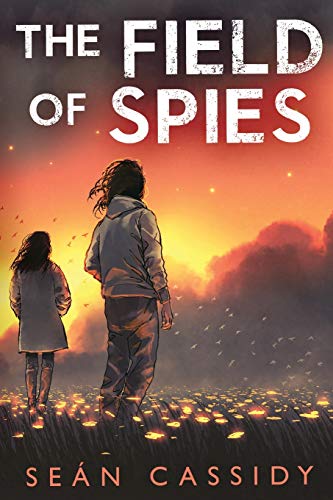 9781784658922: The Field of Spies