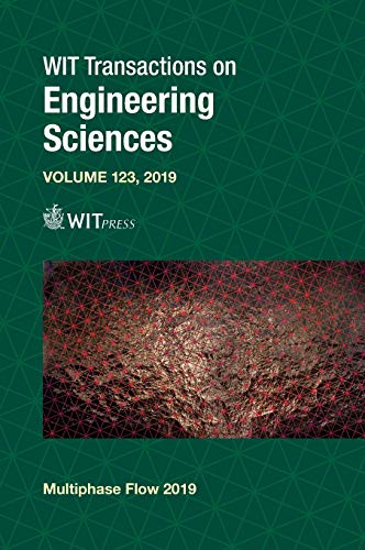 9781784663292: Computational and Experimental Methods in Multiphase and Complex Flow X: 123 (WIT Transactions on Engineering Sciences)