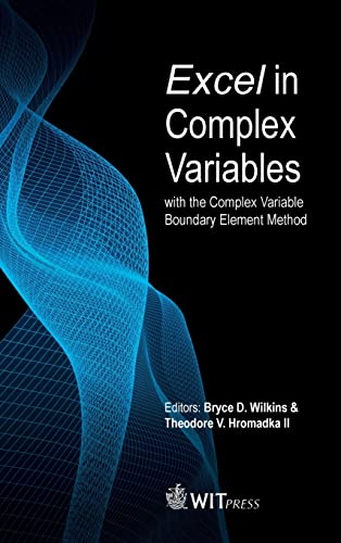 Beispielbild fr Excel in Complex Variables with the Complex Variable Boundary Element Method zum Verkauf von Ria Christie Collections