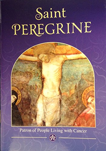 9781784690502: Devotion to Saint Peregrine: Patron Saint of People Living with Cancer