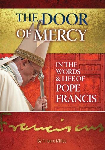 Imagen de archivo de The Door of Mercy: in the words and life of Pope Francis a la venta por ZBK Books