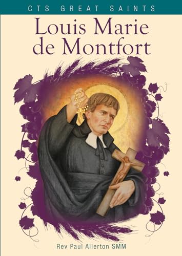 Beispielbild fr Louis Marie de Montfort: His Life, Message and Teaching zum Verkauf von WorldofBooks