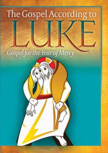 Beispielbild fr The Gospel According to Luke: Gospel for the Year of Mercy (Scripture) zum Verkauf von AwesomeBooks
