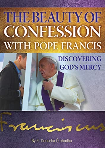 Stock image for The Beauty of Confession with Pope Francis: Discovering God's Mercy for sale by WorldofBooks