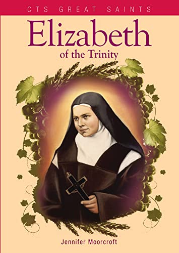 Elizabeth of the Trinity (Paperback) - Jennifer Moorcroft