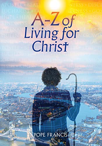 Stock image for A-Z of Living for Christ for sale by Blackwell's