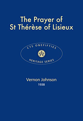 Stock image for The Prayer of St Therese of Lisieux: 23 (CTS Onefifties) for sale by WorldofBooks