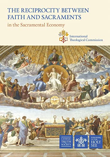 Beispielbild fr The Reciprocity Between Faith and Sacraments: in the Sacramental Economy zum Verkauf von AwesomeBooks