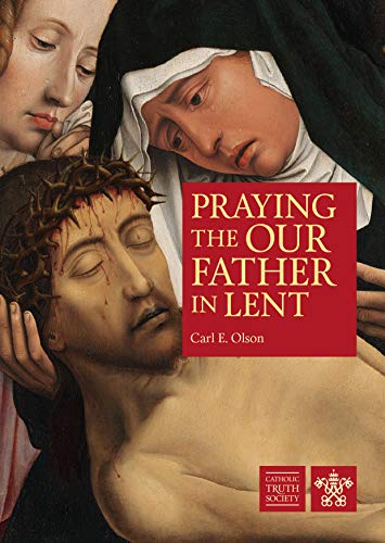 Stock image for Praying the Our Father in Lent for sale by Goldstone Books