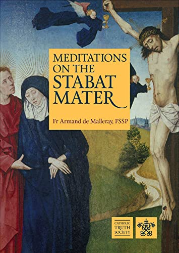 Beispielbild fr Meditations on the Stabat Mater zum Verkauf von Blackwell's