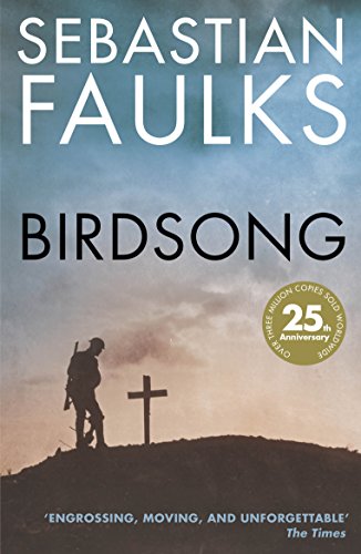 Stock image for Birdsong: The Novel of the First World War for sale by SecondSale