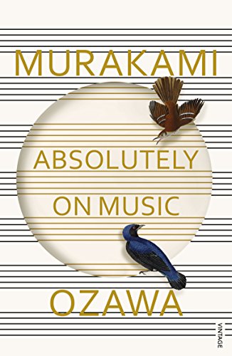 Beispielbild fr Absolutely on Music: Conversations with Seiji Ozawa zum Verkauf von AwesomeBooks