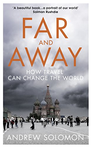 Stock image for Far and Away: How Travel Can Change the World for sale by WorldofBooks