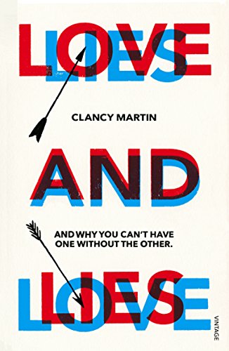 9781784700775: Love and Lies: And Why You Can’t Have One Without the Other