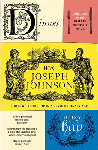 Stock image for Dinner with Joseph Johnson: Books and Friendship in a Revolutionary Age for sale by AwesomeBooks