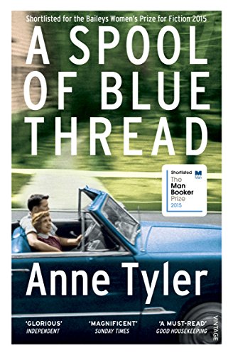 9781784701093: A Spool of Blue Thread: Anne Tyler