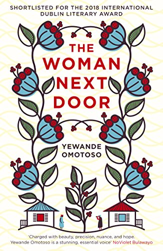 Stock image for The Woman Next Door: Omotoso Yewande for sale by WorldofBooks