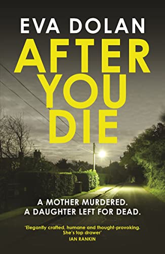Beispielbild fr After You Die: A Mother Murdered. a Daughter Left for Dead. a Village in Turmoil. (DI Zigic & DS Ferreira, 3) zum Verkauf von WorldofBooks