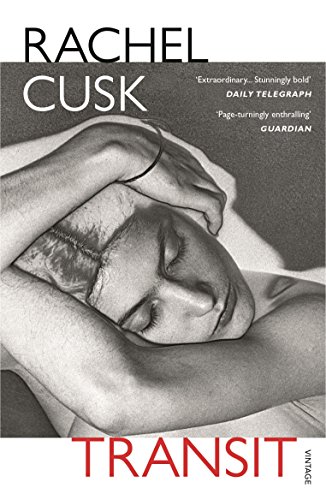 9781784702250: Transit: Rachel Cusk (Faye trilogie, 2)