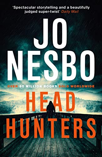 9781784702281: Headhunters: ‘Keeps the twists and shocks coming hard and fast’ Metro
