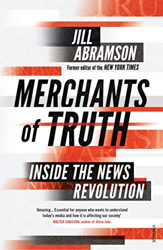 Imagen de archivo de Merchants of Truth: Inside the News Revolution a la venta por WorldofBooks
