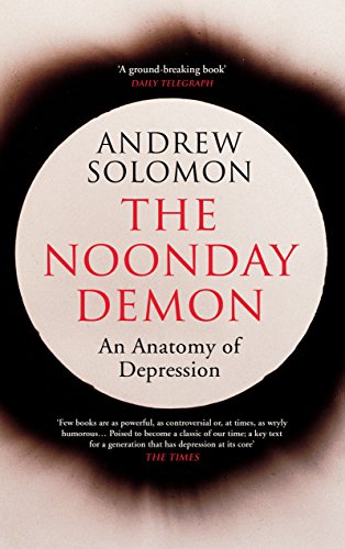 9781784702670: The Noonday Demon