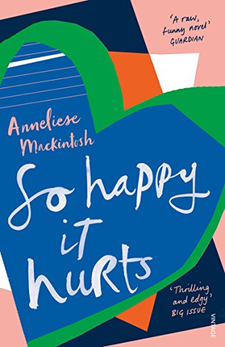 Stock image for So Happy It Hurts for sale by Blackwell's
