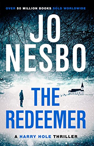 9781784703172: The Redeemer: The pulse-racing sixth Harry Hole novel from the No.1 Sunday Times bestseller: 6 (Harry Hole, 6)